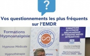 FAQ sur l'EMDR: vos questions, nos avis...