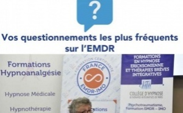 FAQ sur l'EMDR: vos questions, nos avis...